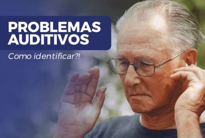 Descubra agora como identificar problemas auditivos!