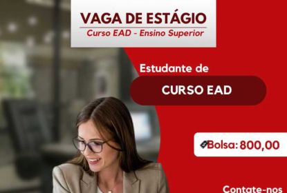 VAGAS DE ESTÁGIO PARA ESTUDANTES EAD